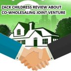 Zack Childress Review About Co-wholesaling Joint Venture